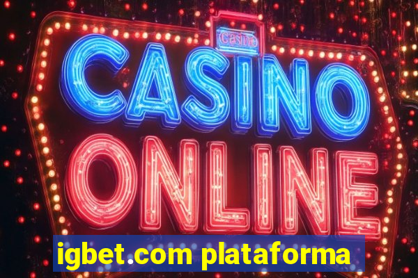 igbet.com plataforma